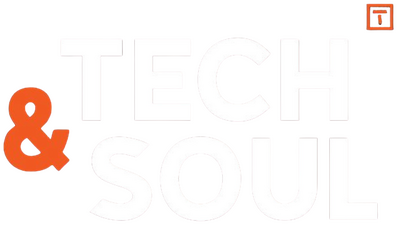 Tech & Soul Tech & Soul